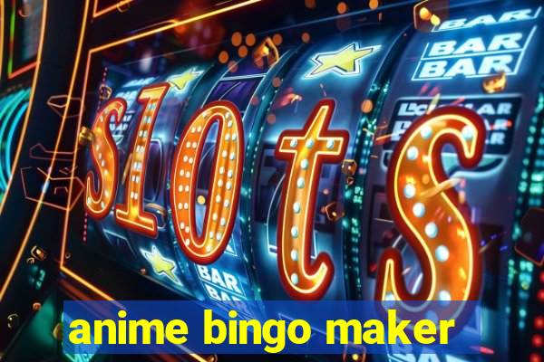 anime bingo maker